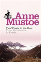 Two Wheels in the Dust: From Kathmandu to Kandy 0753506718 Book Cover