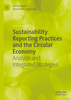 Sustainability Reporting Practices and the Circular Economy: Analysis and Integrated Strategies 3031518446 Book Cover