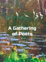 A Gathering of Poets 0578616394 Book Cover