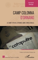 Camp Colonna d'Ornano: Le Saint-Cyr de la France libre à Brazzaville (Mémoires Du Xxe Siècle) (French Edition) 2343210098 Book Cover