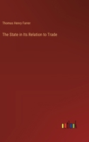 The State in Its Relation to Trade 3744733769 Book Cover