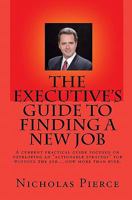 The Executive's Guide to Finding a New Job 1442128135 Book Cover