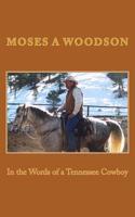 In the Words of a Tennessee Cowboy 1511750006 Book Cover