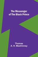 The Messenger of the Black Prince 9357386653 Book Cover