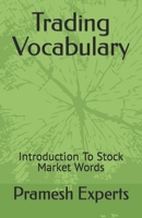 Trading Vocabulary: Introduction To Stock Market Words 9392363109 Book Cover
