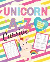 Unicorn A Z Cursive Handwriting Practice & Coloring Workbook: Trace the cursive letters A Z Trace the Vocabulary Words Color in the Unicorn Pictures 1689054271 Book Cover