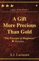 A Gift More Precious Than Gold 0977157741 Book Cover