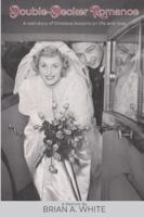 Double-Decker Romance: A real story of timeless lessons on life and love B0G3Z2GPRS Book Cover