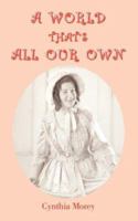 A World That's All Our Own 1899820280 Book Cover
