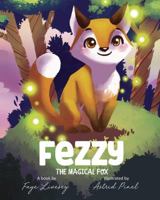 Fezzy the Magical Fox 0999895605 Book Cover