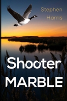 Shooter Marble 1804392413 Book Cover