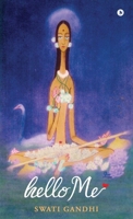 hello Me: A pilgrimage for the re-connection with the self / (? ?????, ? ... ?? ?? (Hindi Edition) B0FC42DZQV Book Cover