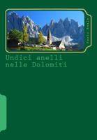Undici anelli nelle Dolomiti: Itinerari circolari per scoprire le montagne più belle del mondo in bicicletta 1481998811 Book Cover