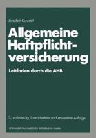 Allgemeine Haftpflichtversicherung: Leitfaden Durch Die Ahb 3409858547 Book Cover
