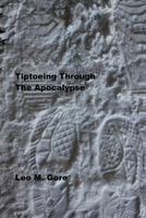 Tiptoeing Through the Apocalypse 1519301626 Book Cover