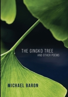 The Gingko Tree and Other Poems 1911587692 Book Cover