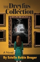 The Dreyfus Collection, a Novel: The Race to Find Priceless Art Stolen by the Nazis 1950154599 Book Cover