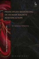 Principled Reasoning in Human Rights Adjudication 1509931325 Book Cover