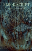 Blood Script (Black Dominion) B0F1HVXG7L Book Cover