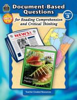 Document-Based Questions for Reading Comprehension and Critical Thinking, Grade 3 142068373X Book Cover