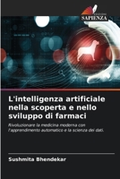 L'intelligenza artificiale nella scoperta e nello sviluppo di farmaci (Italian Edition) 663009056X Book Cover