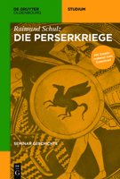 Die Perserkriege (De Gruyter Studium) 3110442590 Book Cover