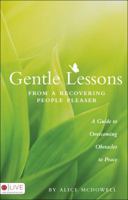 Gentle Lessons from a Recovering People Pleaser 1606960504 Book Cover