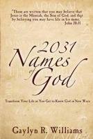 2031 Names of God in Alphabetical Order: Transform Your Life as You Get to Know God in New Ways 1479319643 Book Cover