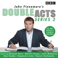 John Finnemore's Double Acts: Series 2: 6 full-cast radio dramas 1785296604 Book Cover