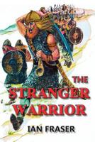 The Stranger Warrior 1910088072 Book Cover