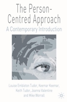 The Person-centred Approach: A Contemporary Introduction 1403902275 Book Cover