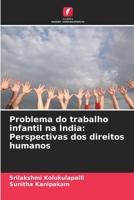 Problema do trabalho infantil na Índia: Perspectivas dos direitos humanos 6207360311 Book Cover