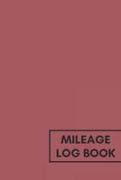 Mileage Log Book: for car taxes I business auto record book 1096991225 Book Cover
