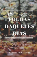 As folhas daqueles dias: Un petit conte 1700255878 Book Cover