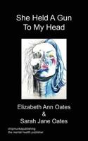 She Held A Gun To My Head 1849918546 Book Cover