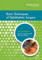 Basic Techniques of Ophthalmic Surgery 1615256172 Book Cover