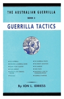 The Australian Guerrilla: Guerilla Tactics 1922473049 Book Cover