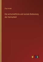 Die Wirtschaftliche Und Soziale Bedeutung Der Heimarbeit 3863831748 Book Cover