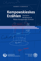 Kempowskieskes Erzahlen: Narrative Strukturen in Walter Kempowskis 'echolot' 3825368211 Book Cover