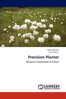 Precision Planter: Resource Conservation In Cotton 3847311255 Book Cover