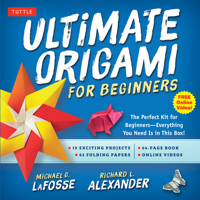 Ultimate Origami for Beginners Kit: The Perfect Kit for Beginners-Everything you Need is in This Box!: Kit Includes Origami Book, 19 Projects, 62 Origami Papers & Video Instructions 480531267X Book Cover