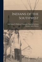 Indians of the Southwest 1016394071 Book Cover