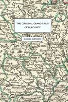 The Original Grands Crus of Burgundy 0990684407 Book Cover