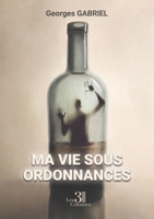 Ma vie sous ordonnances B0CMCJYTWX Book Cover