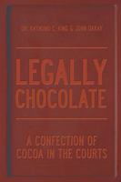 Legally Chocolate: A Confection of Coca in the Courts 1634252403 Book Cover
