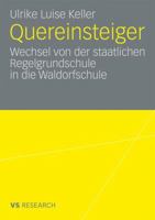 Quereinsteiger: Wechsel Von Der Staatlichen Regelgrundschule in Die Waldorfschule 3531163647 Book Cover