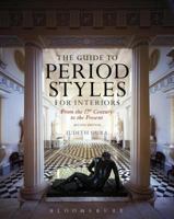 The Guide to Period Styles for Interiors: From the 17th Century to the Present 1628924713 Book Cover