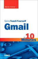 Sams Teach Yourself Gmail in 10 Minutes 0672333430 Book Cover