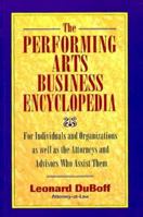 The Performing Arts Business Encyclopedia 1880559420 Book Cover
