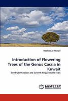 Introduction of Flowering Trees of the Genus Cassia in Kuwait 3843381763 Book Cover